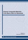Polymer Composite Materials: From Macro, Micro to Nanoscale