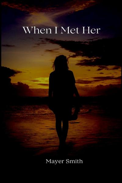 When I Met Her