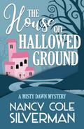 THE HOUSE ON HALLOWED GROUND