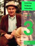 Growing Without Schooling: The Complete Collection