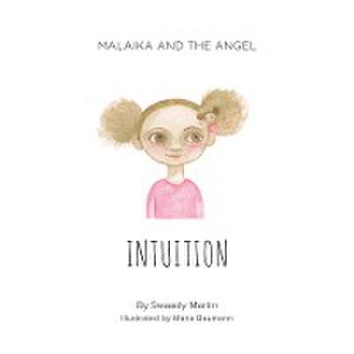 Malaika and The Angel - INTUITION