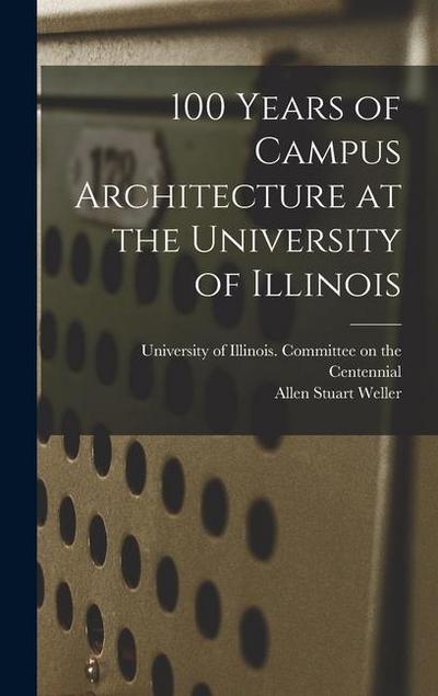 100 Years of Campus Architecture at the University of Illinois