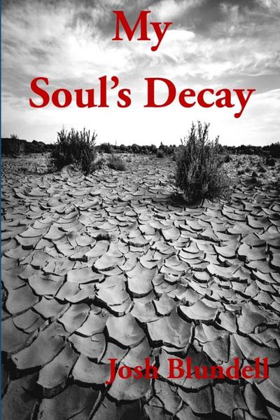 My Soul’s Decay