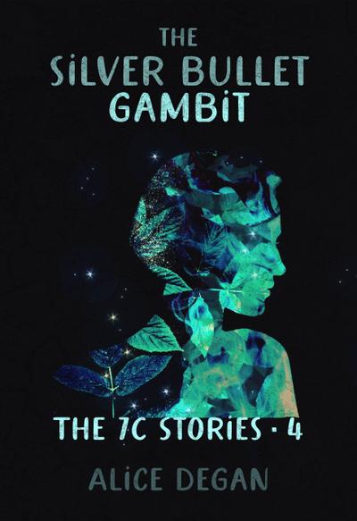 The Silver Bullet Gambit (The 7C Stories, #4)