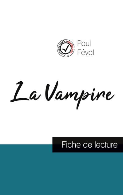 La Vampire de Paul Féval (fiche de lecture et analyse complète de l’oeuvre)