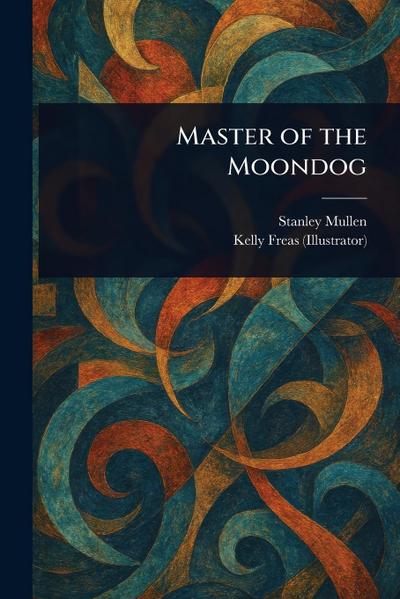 Master of the Moondog
