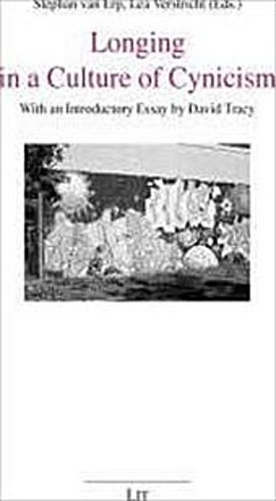 Longing in a Culture of Cynicism