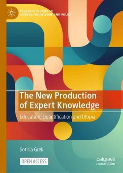The New Production of Expert Knowledge
