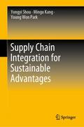 Supply Chain Integration for Sustainable Advantage
