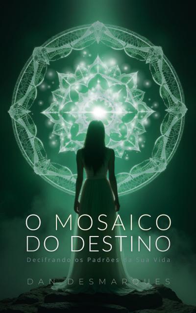 O Mosaico do Destino