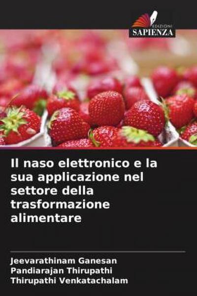 Il naso elettronico e la sua applicazione nel settore della trasformazione alimentare