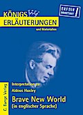 Brave New World von Aldous Huxley. Textanalyse und Interpretation in englischer Sprache.