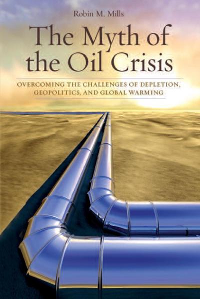 The Myth of the Oil Crisis