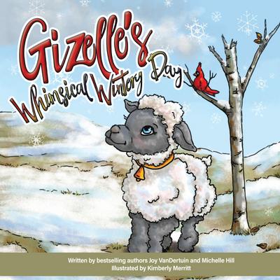 Gizelle’s Whimsical Wintery Day