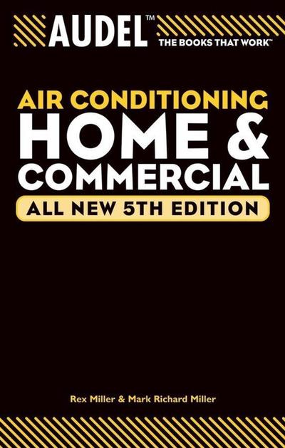 Audel Air Conditioning Home and Commercial, All New