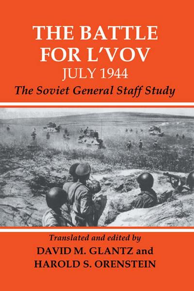 The Battle for L’vov July 1944