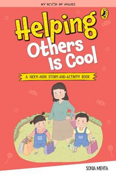 Helping Others Is Cool (My Book of Values)