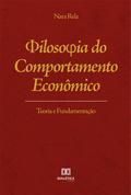Filosofia do Comportamento Econômico