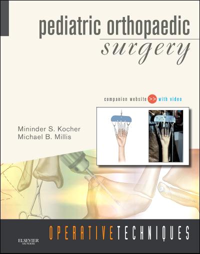 Operative Techniques: Pediatric Orthopaedic Surgery E-BOOK