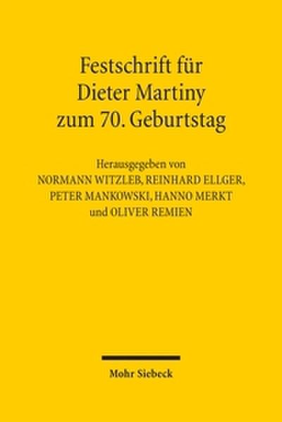 Festschrift für Dieter Martiny zum 70.Geburtstag