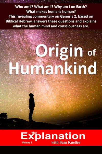 Origin of Humankind (The Explanation, #5)