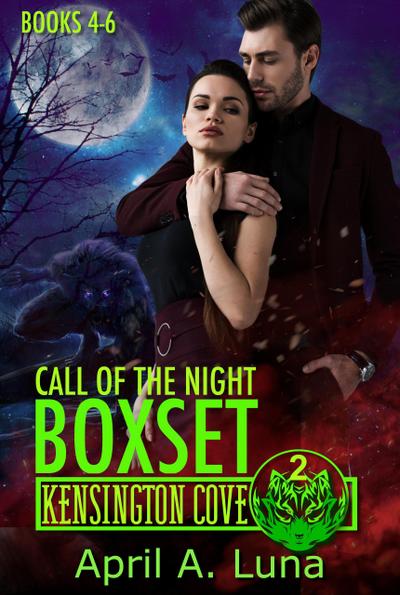 Call of the Night: Books 4-6 (Kensington Cove World, #2)