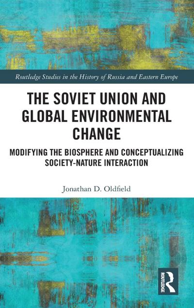 The Soviet Union and Global Environmental Change