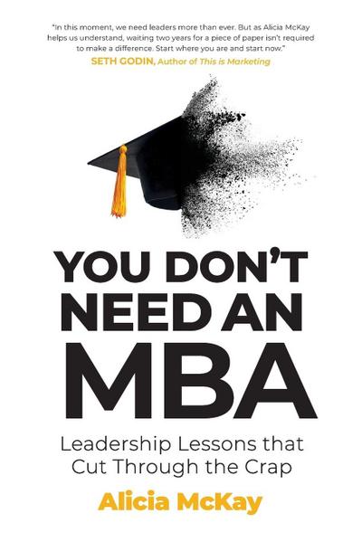 You Don’t Need an MBA