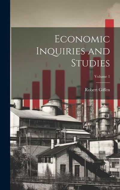 Economic Inquiries and Studies; Volume 1
