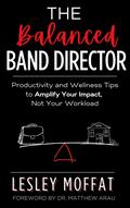 The Balanced Band Director