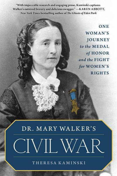 Dr. Mary Walker’s Civil War