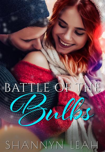 Battle of the Bulbs (Holidays in Willow Valley, #1)