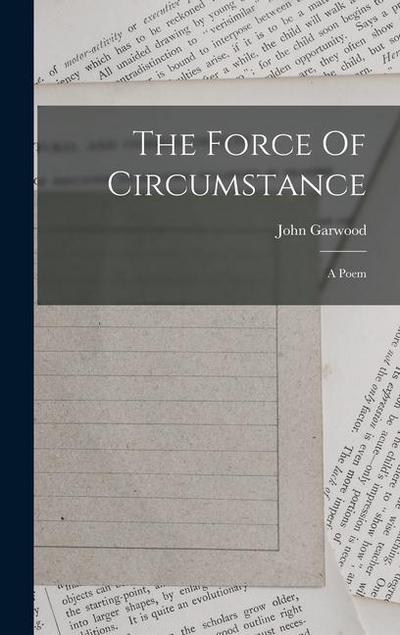The Force Of Circumstance