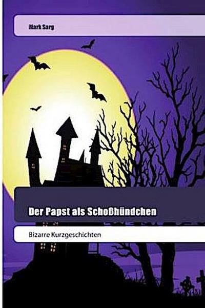 Der Papst als Schoßhündchen