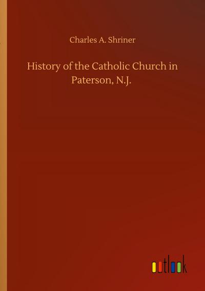 History of the Catholic Church in Paterson, N.J.