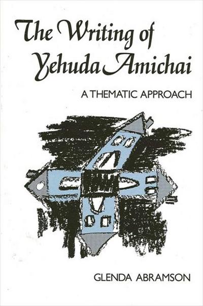 The Writing of Yehuda Amichai