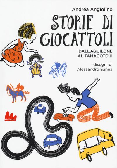 Storie di giocattoli. Dall’aquilone al tamagotchi