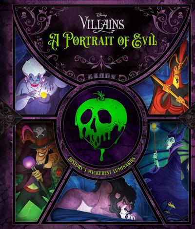 Disney Villains: A Portrait of Evil: History’s Wickedest Luminaries (Books about Disney Villains)