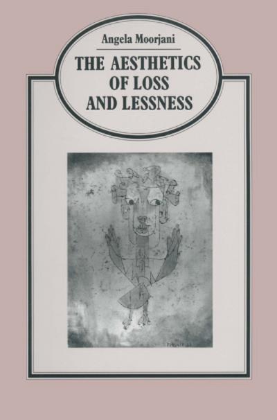 Aesthetics of Loss and Lessness