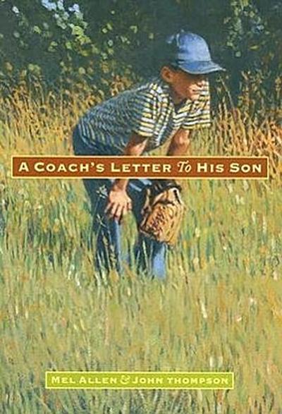 A Coach’s Letter to His Son