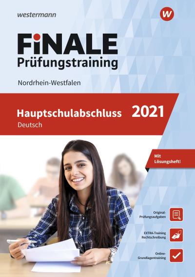 FiNALE Prüfungstraining Hauptschulabschluss Nordrhein-Westfalen: Deutsch 2021 Arbeitsbuch mit Lösungsheft