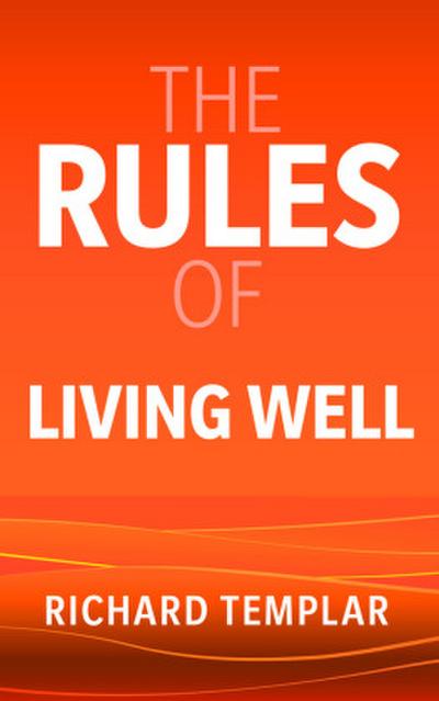 The Rules of Living Well