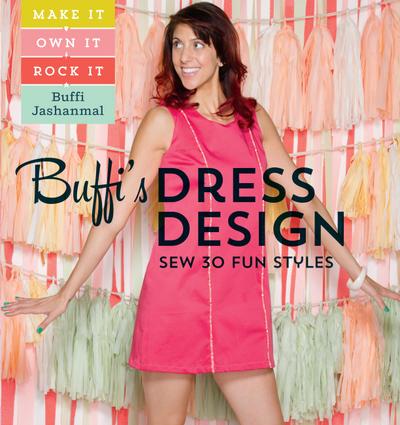 Buffi’s Dress Design: Sew 30 Fun Styles