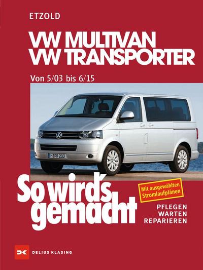 So wird’s gemacht.VW Multivan- VW Transporter 5/03 - 6/15