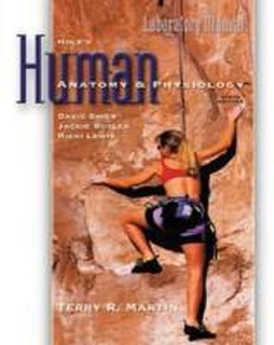 Laboratory Manual to Accompany Hole’s Human Anatomy and Physiology