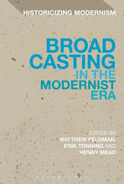 Broadcasting in the Modernist Era