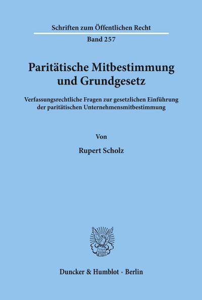 Paritätische Mitbestimmung und Grundgesetz.