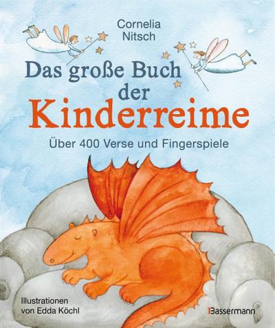 Das große Buch der Kinderreime (über 400 Verse)