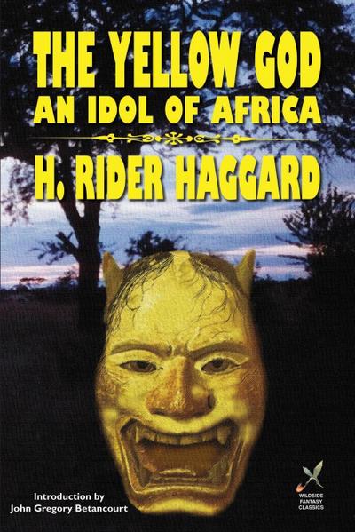 Yellow God - H. Rider Haggard