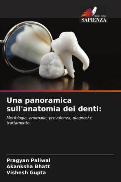 Una panoramica sull’anatomia dei denti: